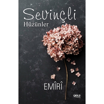 Sevinçli Hüzünler - Emiri