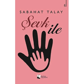 Şevk Ile Sabahat Talay