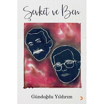 Şevket Ve Ben