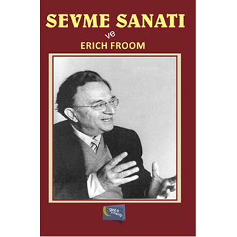 Sevme Sanatı Erich Fromm