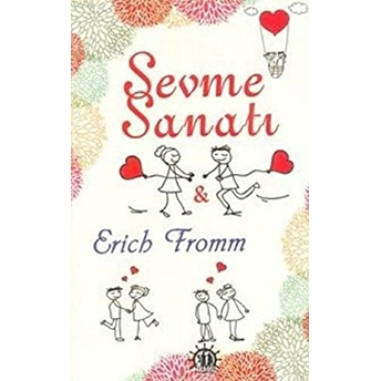 Sevme Sanatı Erich Fromm