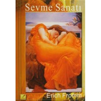 Sevme Sanatı Erich Fromm