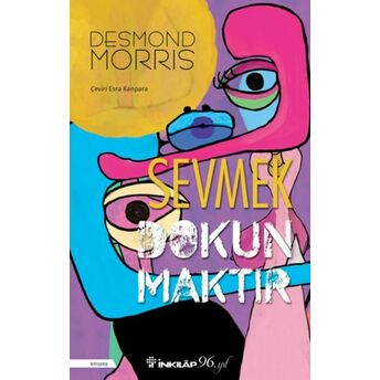 Sevmek Dokunmaktır Desmond Morris