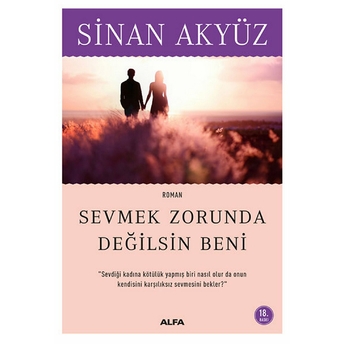 Sevmek Zorunda Değilsin Beni Sinan Akyüz