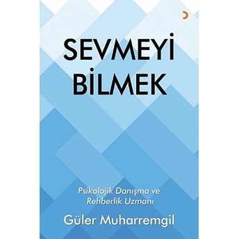 Sevmeyi Bilmek - Güler Muharremgil