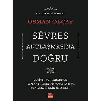 Sévres Antlaşmasına Doğru - Osman Olcay