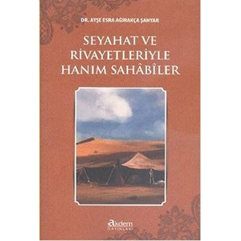 Seyahat Ve Rivayetleriyle Hanım Sahabiler