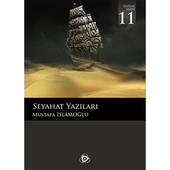 Seyahat Yazıları Mustafa Islamoğlu