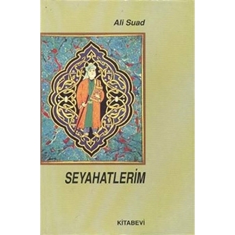 Seyahatlerim-Ali Suad