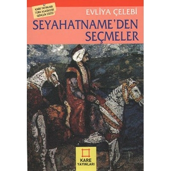 Seyahatname’den Seçmeler Evliya Çelebi