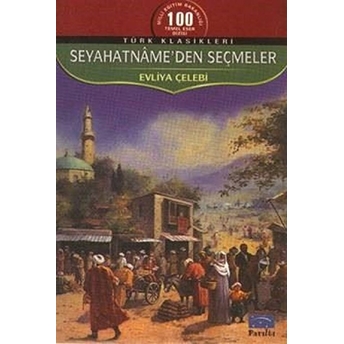 Seyahatname'Den Seçmeler Evliya Çelebi