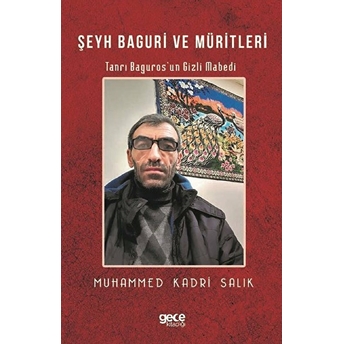 Şeyh Baguri Ve Müritleri - Muhammed Kadri Salık