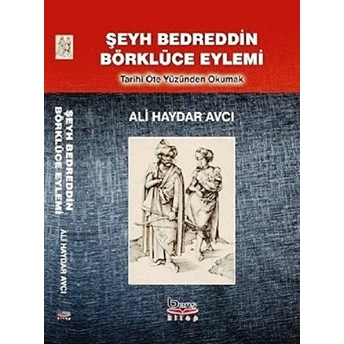 Şeyh Bedreddin Börklüce Eylemi - Ali Haydar Avcı