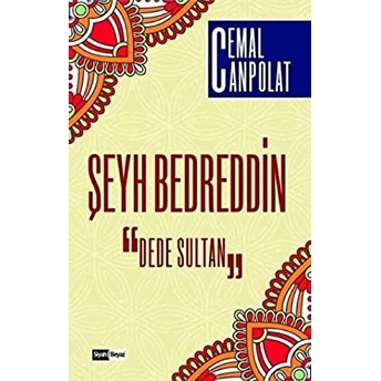 Şeyh Bedreddin Dede Sultan Cemal Canpolat