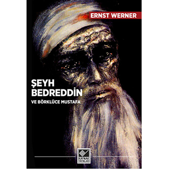 Şeyh Bedreddin Ve Börklüce Mustafa Ernst Werner