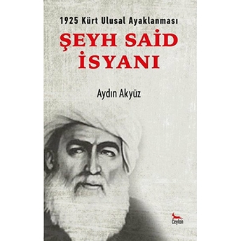 Şeyh Said Isyanı - Aydın Akyüz