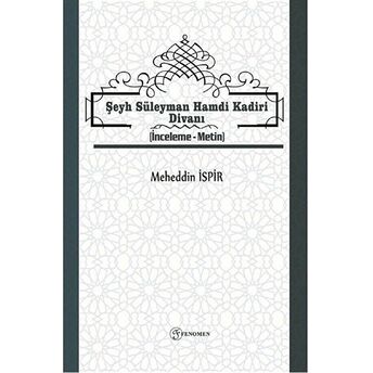 Şeyh Süleyman Hamdi Kadiri Divanı Meheddin Ispir