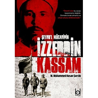 Şeyhu'L Mücahidin Izzeddin Kassam M. Muhammed Hasan Şurrab