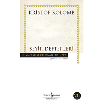 Seyir Defterleri - Hasan Ali Yücel Klasikleri Kristof Kolomb