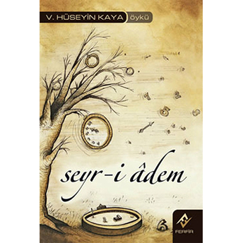 Seyr-I Adem V. Hüseyin Kaya