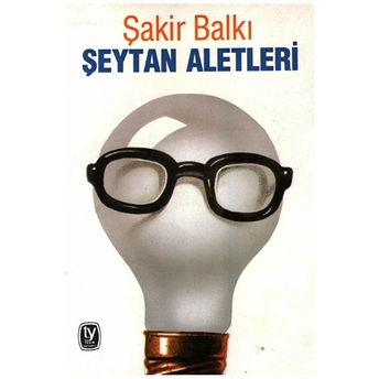 Şeytan Aletleri Şakir Balkı