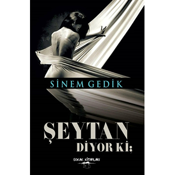 Şeytan Diyor Ki Sinem Gedik