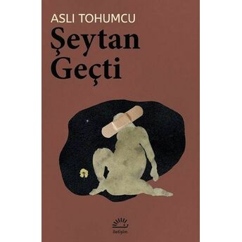 Şeytan Geçti Aslı Tohumcu