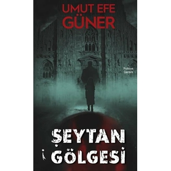 Şeytan Gölgesi - Umut Efe Güner