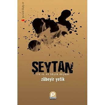 Şeytan Ilk Ve En Büyük Düşman Zübeyir Yetik