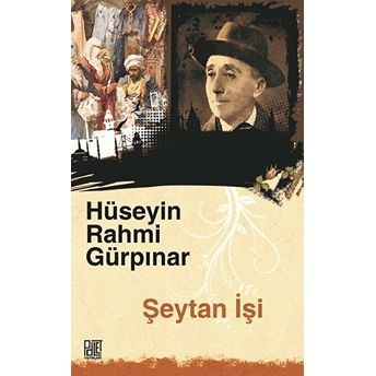 Şeytan Işi - Hüseyin Rahmi Gürpınar