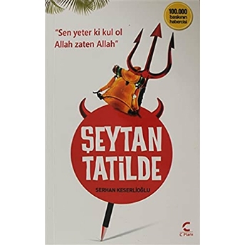 Şeytan Tatilde Serhan Keserlioğlu