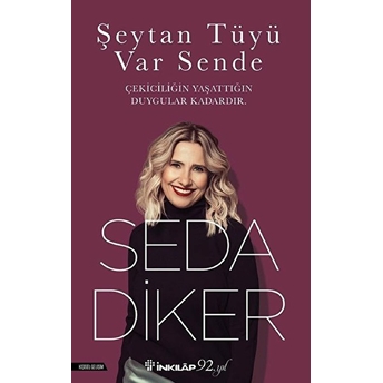 Şeytan Tüyü Var Sende Seda Diker