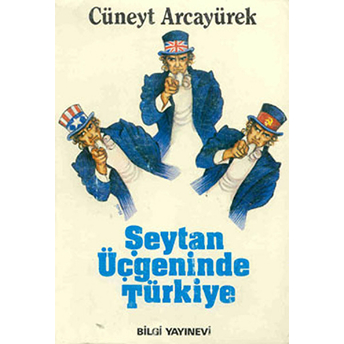 Şeytan Üçgeninde Türkiye Cüneyt Arcayürek