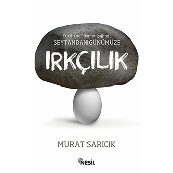 Şeytandan Günümüze Irkçılık Murat Sarıcık