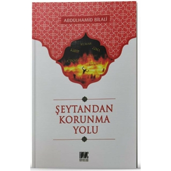 Şeytandan Korunma Yolu Abdülhamid Bilali