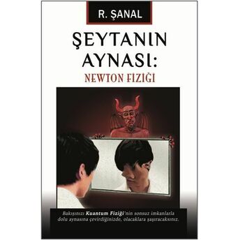 Şeytanın Aynası - Newton Fiziği R. Şanal