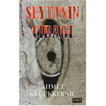 Şeytanın Çırağı Ahmet Küçükkerniç