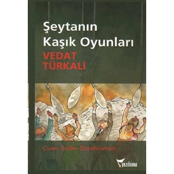 Şeytanın Kaşık Oyunları Vedat Türkali