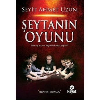 Şeytanın Oyunu Seyit Ahmet Uzun