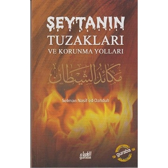 Şeytanın Tuzakları Ve Korunma Yolları Selman Nasif Ed-Dahduh