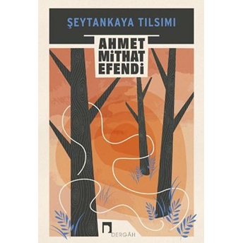 Şeytankaya Tılsımı Ahmet Mithat