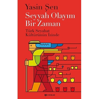 Seyyah Olayım Bir Zaman Yasin Şen