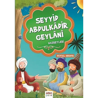 Seyyid Abdulkadir Geylani Hazretleri Veysel Akkaya