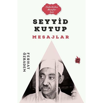 Seyyid Kutub Mesajlar Ferhat Özbadem