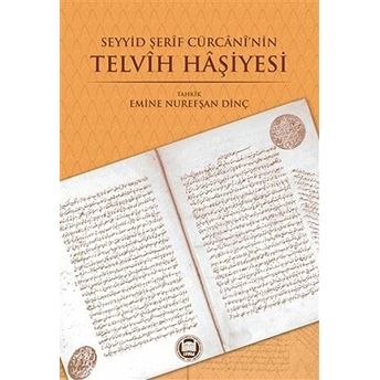 Seyyid Şerif Cürcani'nin Telvih Haşiyesi Emine Nurefşan Dinç