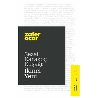 Sezai Karakoç Kuşağı - Ikinci Yeni Zafer Acar