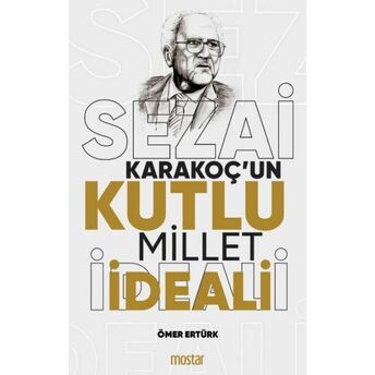 Sezai Karakoç’un Kutlu Millet Ideali Ömer Ertürk