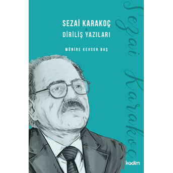 Sezai Karakoç Ve Diriliş Yazıları Münire Kevser Baş