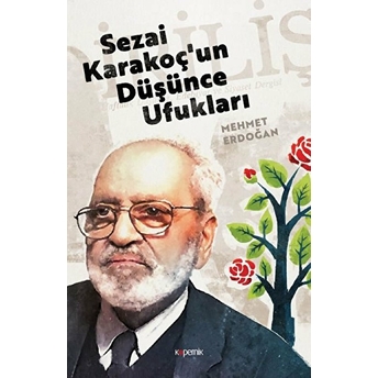 Sezai Karakoç'un Düşünce Ufukları Mehmet Erdoğan