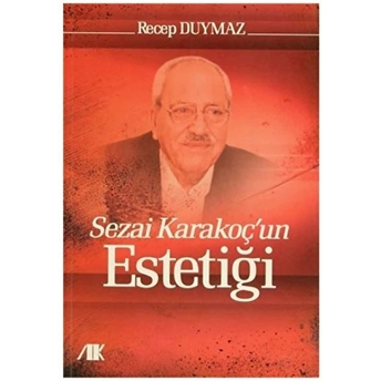 Sezai Karakoç'un Estetiği Recep Duymaz